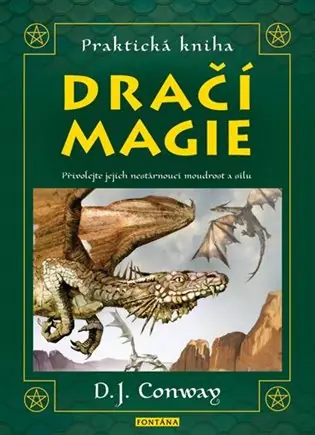 Praktická kniha Dračí magie: Přivolejte jejich nestárnoucí moudrost a sílu Bezpečná Platba