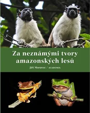 Koupit Online Za neznámými tvory amazonských lesů