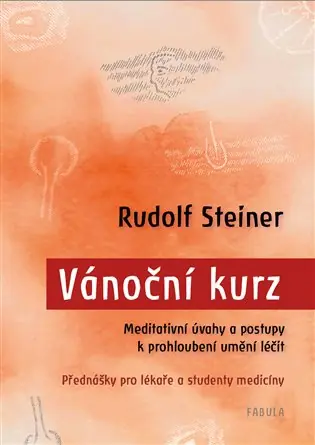 Vánoční kurz: Meditativní úvahy a postupy k prohloubení umění léčit / Přednášky pro lékaře a studenty medicíny Sleva