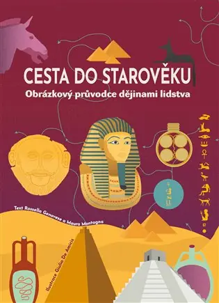 Super Cena Cesta do starověku: Obrázkový průvodce dějinami lidstva