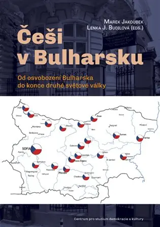 Výhodná Nabídka Češi v Bulharsku: Od osvobození Bulharska do konce druhé světové války