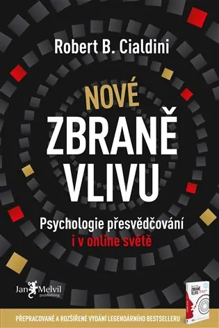 Objednat Nyní Nové zbraně vlivu: Psychologie přesvědčování i v online světě