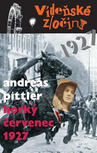 Super Cena Vídeňské zločiny 3: Horký červenec 1927