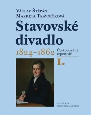 Stavovské divadlo 1824–1862 (I.+II. díl): Českojazyčný repertoár Cenová Bomba