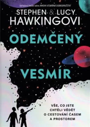 Cenová Bomba Odemčený vesmír: Vše, co jste chtěli vědět o cestování časem a prostorem