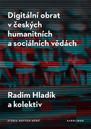 Digitální obrat v českých humanitních a sociálních vědách Výhodná Nabídka