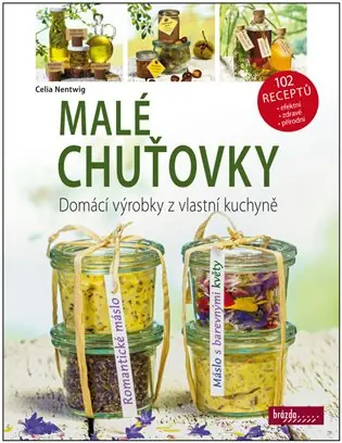 Výhodná Nabídka Malé chuťovky - Domácí výrobky z vlastní kuchyně