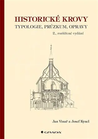Historické krovy: typologie, průzkum, opravy - 2. vydání Výprodej