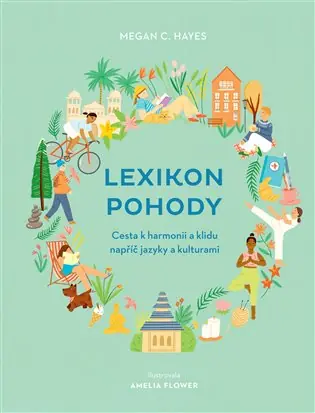 Ověřený Lexikon pohody: Cesta k harmonii a klidu napříč jazyky a kulturami