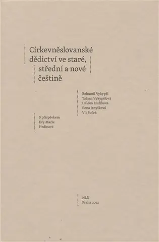 Církevněslovanské dědictví ve staré, střední a nové češtině Zlevněný