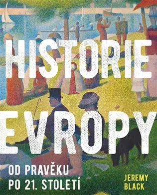 Bezpečná Platba Historie Evropy - Od pravěku do 21. století
