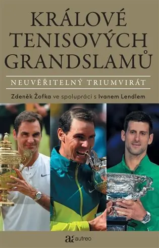 Objednat Nyní Králové tenisových grandslamů: Neuvěřitelný triumvirát