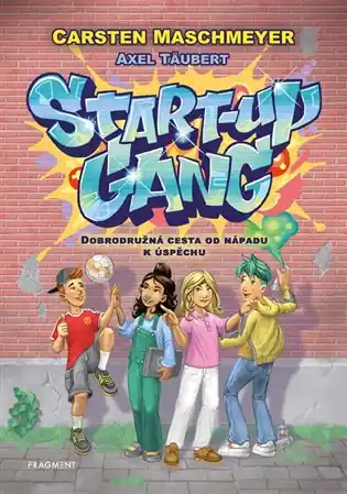 Pouze Dnes Start-up gang: Dobrodružná cesta od nápadu k úspěchu