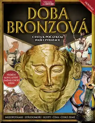Doba bronzová: Cesta k počátkům naší civilizace Sleva