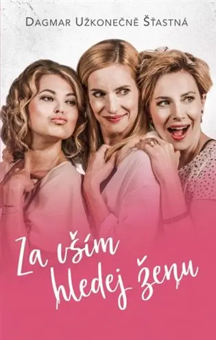 Hit Sezóny Za vším hledej ženu