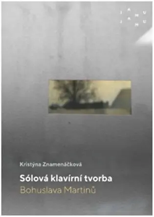 Zlevněný Sólová klavírní tvorba Bohuslava Martinů