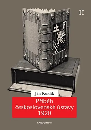 Tovární Cena Příběh československé ústavy 1920 II.: Ústava a její proměny v meziválečném období