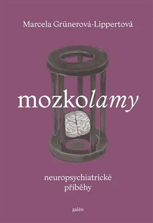 Hit Sezóny Mozkolamy: Neuropsychiatrické příběhy