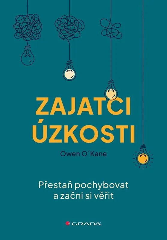 Top Prodej Zajatci úzkosti Přestaň pochybovat a začni si věřit
