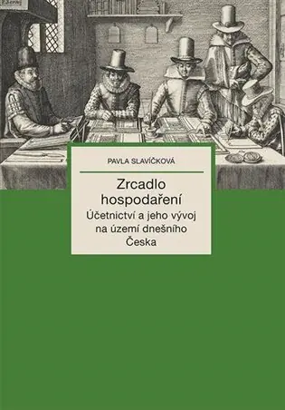 Oblíbený Zrcadlo hospodaření - Účetnictví a jeho vývoj na území dnešního Česka