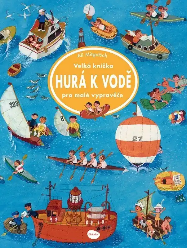 Velká knížka HURÁ K VODĚ pro malé vypravěče Poslední Šance