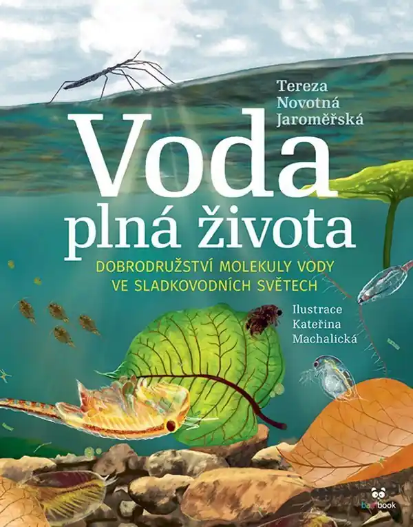 Omezená Nabídka Voda plná života. Dobrodružství molekuly vody ve sladkovodních světech