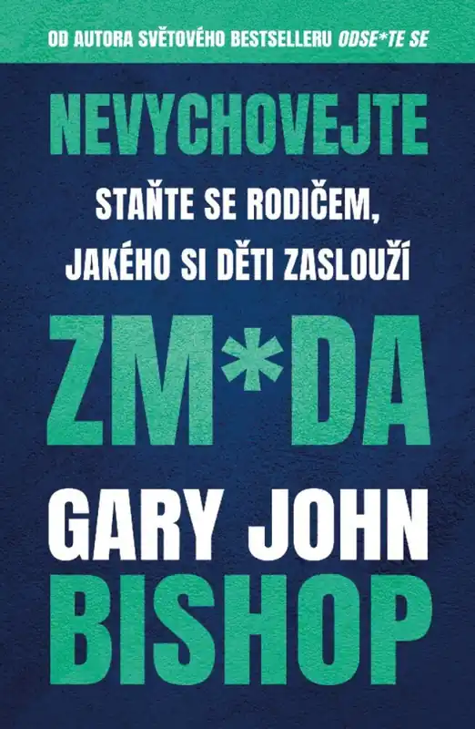 Nevychovejte zm*da Akce