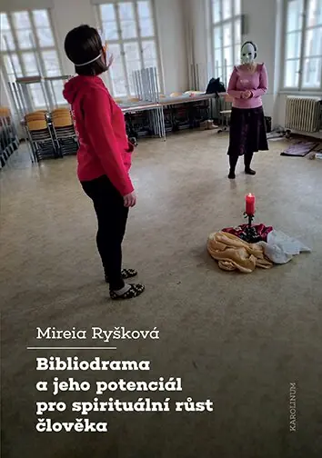 Super Cena Bibliodrama a jeho potenciál pro spirituální růst člověka