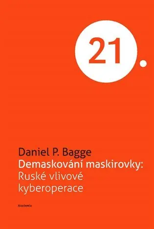 Demaskování maskirovky: Ruské vlivové kyberoperace Ověřený