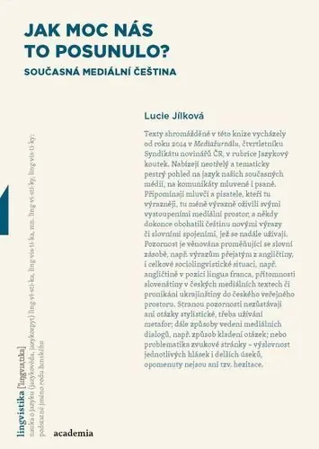 Vrácení Zdarma Jak moc nás to posunulo? Současná mediální čeština