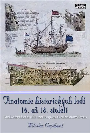 Cenově Výhodný Anatomie historických lodí 16. až 18. století
