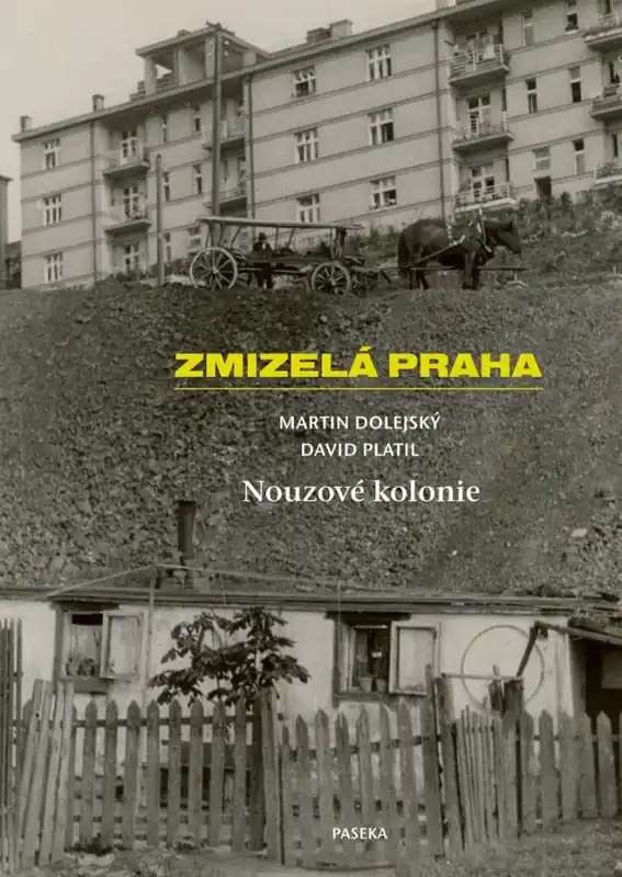 Zmizelá Praha Nouzové kolonie Akční Nabídka