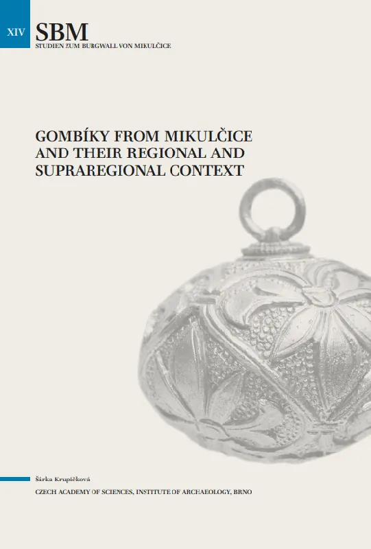 Rychlé Dodání Gombíky from Mikulčice and Their Regional and Supraregional Context