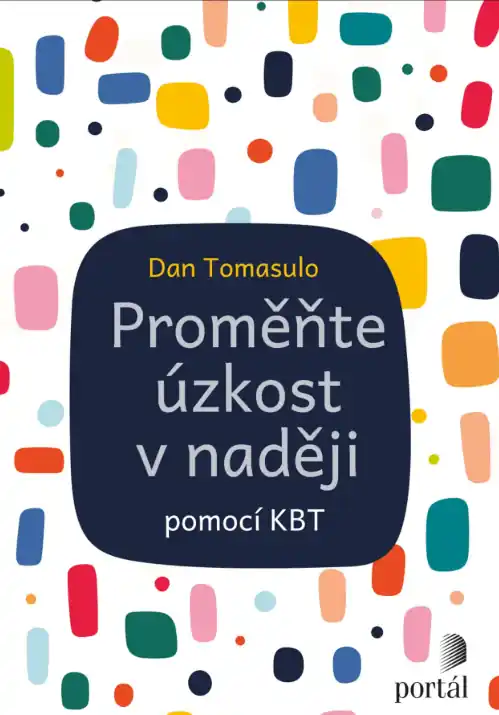 Proměňte úzkost v naději pomocí KBT Autentický