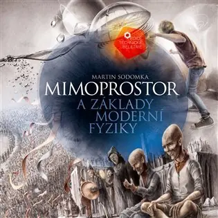 Mimoprostor a základy moderní fyziky Akční Cena