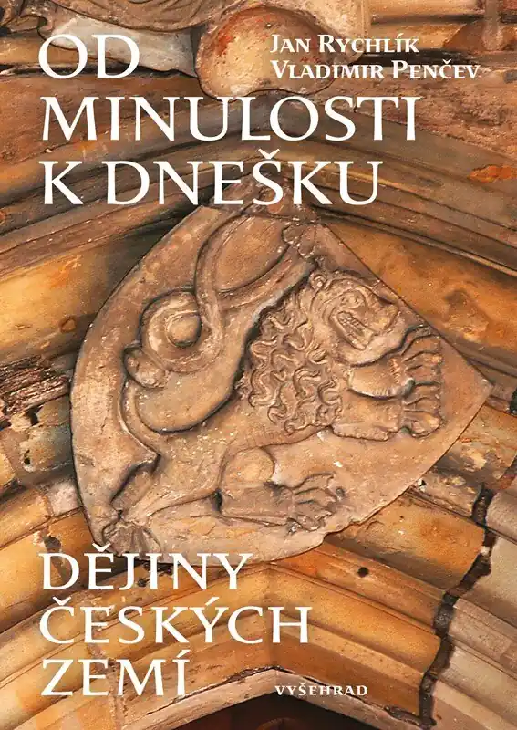 Aktuální Od minulosti k dnešku. Dějiny českých zemí /3.vyd.