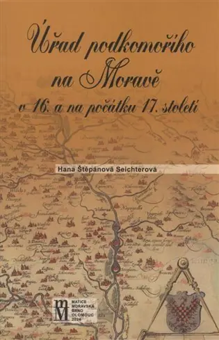 Úřad podkomořího na Moravě v 16. a na počátku 17. století Expresní Doručení
