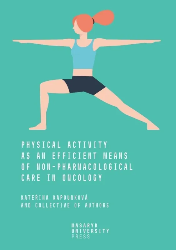 Physical Activity as an Efficient Means of Non‑pharmacological Care in Oncology Vrácení Zdarma