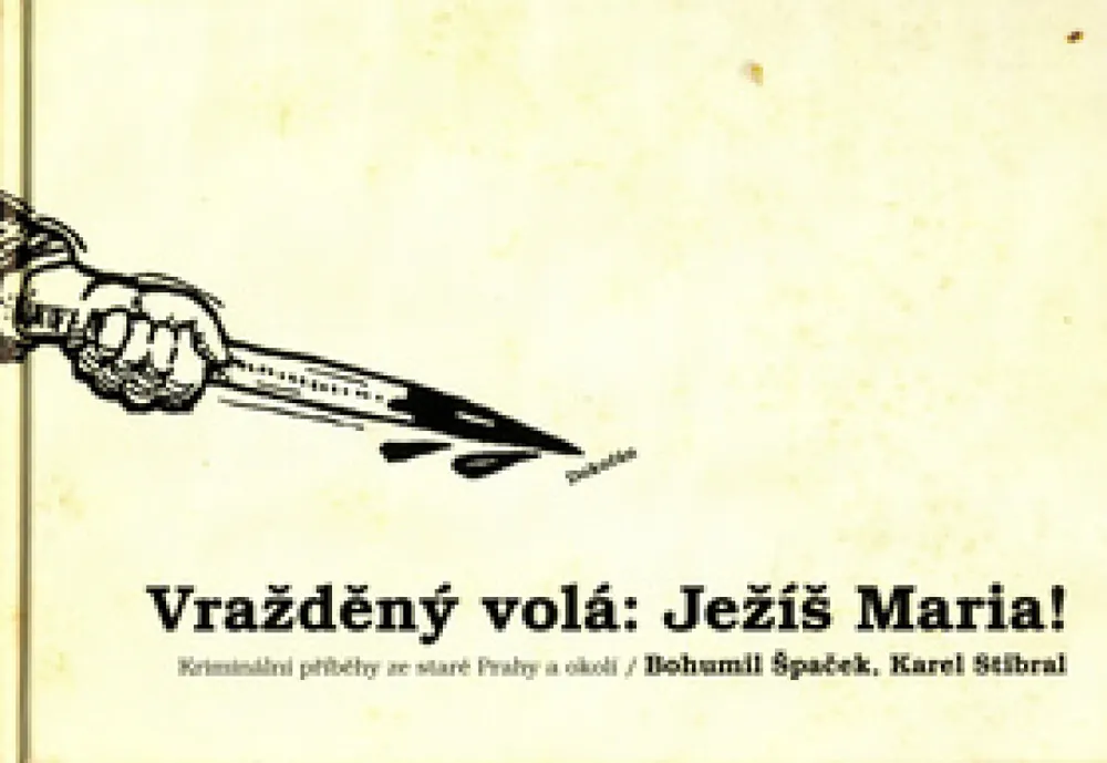 Vražděný volá: Ježíš Maria! Autentický