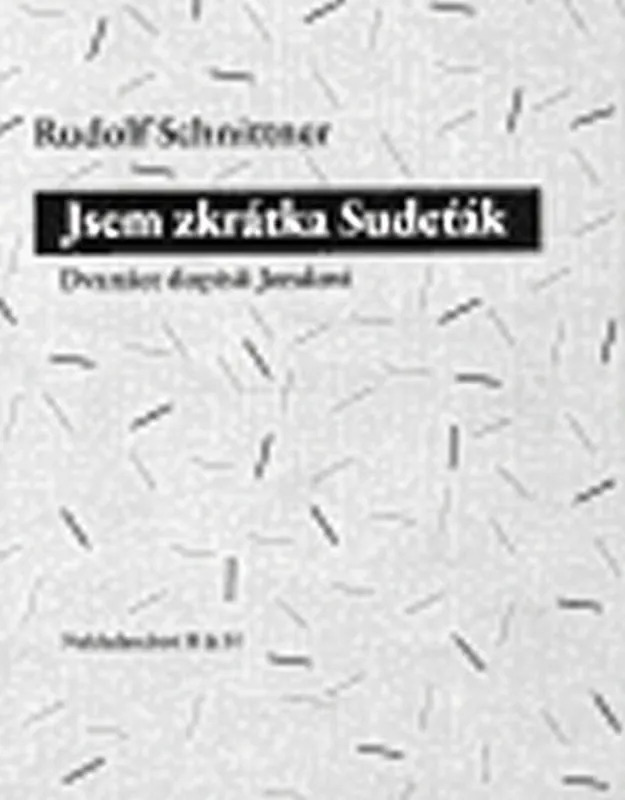Jsem zkrátka Sudeťák Odeslání Ihned