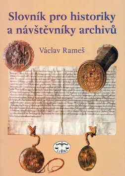 Akční Nabídka Slovník pro historiky a návštěvníky archivů