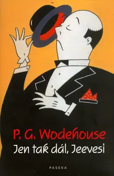 Pouze Dnes Jen tak dál, Jeevesi