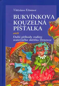 Odeslání Ihned Bukvínkova kouzelná píšťalka