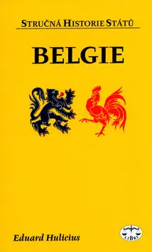 Belgie - stručná historie států Nakupujte Hned