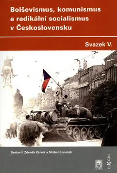 Vrácení Zdarma Bolševismus, komunismus a radikální socialismus v Československu V.