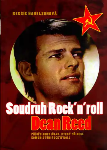 Nakupujte Hned Soudruh Rock'n'Roll - Dean Reed