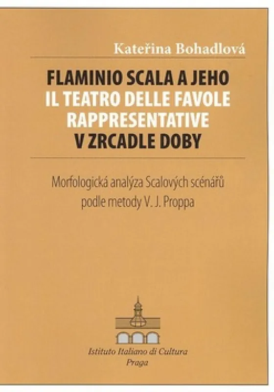 Must-Have Flaminio Scala a jeho Il Teatro delle Favole rappresentative v zrcadle doby