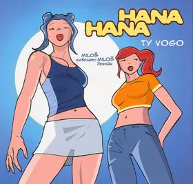 Hana a Hana - Ty vogo Akční Nabídka