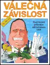 Válečná závislost Časově Omezené