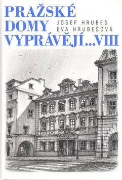 Nejlepší Cena Pražské domy vyprávějí... VIII